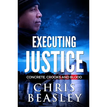 Executing Justice: Concrete, Crooks and Blood