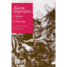 The Ascetic Imperative in Culture and Criticism