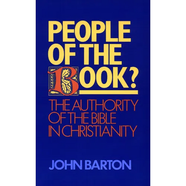 People of the Book?: The Authority of the Bible in Christianity