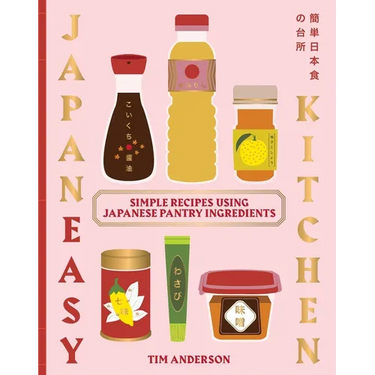 Japaneasy Kitchen: Simple Recipes Using Japanese Pantry Ingredients