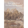 Jane Eyre's Rival: The Real Mrs Rochester