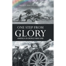 One Step From Glory: America In World War One