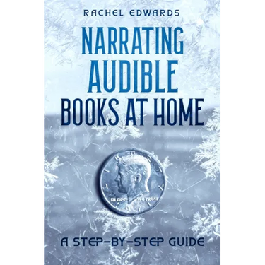 Narrating Audible Books At Home: A Step-By-Step Guide
