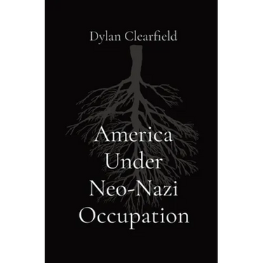 America Under Neo-Nazi Occupation