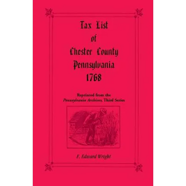 Tax List of Chester County, Pennsylvania 1768