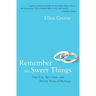 Remember the Sweet Things: One List, Two Lives, and Twenty Years of Marriage