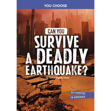 Can You Survive a Deadly Earthquake?: An Interactive Survival Adventure