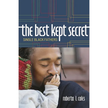 Best Kept Secret: Single Black Fathers