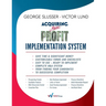 Acquiring More Profit - Implementation System