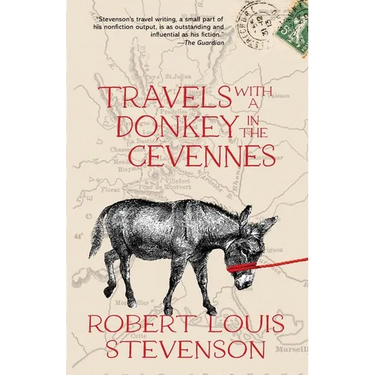 Travels with a Donkey in the Cévennes (Warbler Classics Annotated Edition)