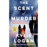 The Scent of Murder: A Mystery