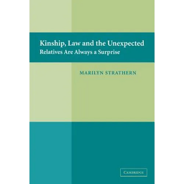Kinship, Law and the Unexpected: Relatives Are Always a Surprise