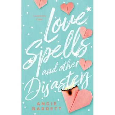 Love Spells and Other Disasters