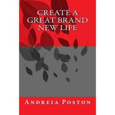 Create a Great Brand New Life