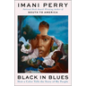 Black in Blues: How a Color Tells the Story of My People