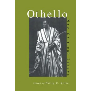 Othello: Critical Essays
