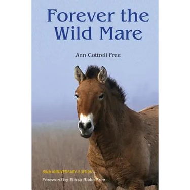 Forever the Wild Mare: 55th Anniversary Edition