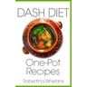 Dash Diet One-Pot Recipes