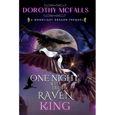 One Night with the Raven King: A Standalone Moonlight Dragon Prequel