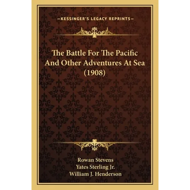 The Battle For The Pacific And Other Adventures At Sea (1908)