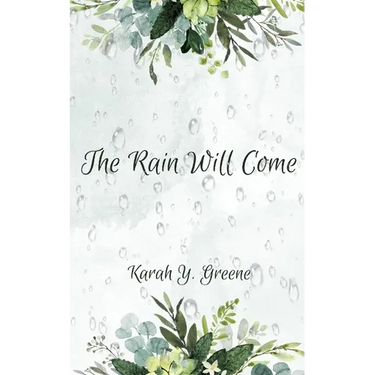 The Rain Will Come