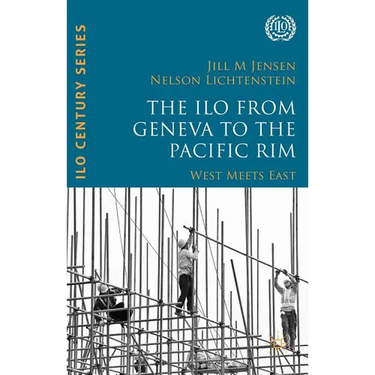 The ILO from Geneva to the Pacific Rim: West Meets East