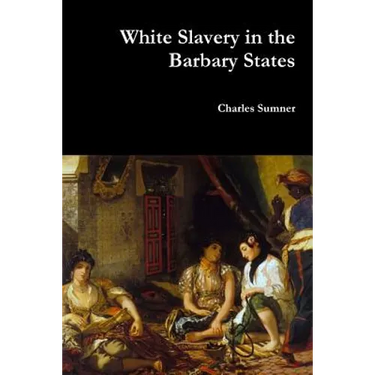 White Slavery in the Barbary States