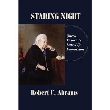 Staring Night: Queen Victoria's Late-Life Depression