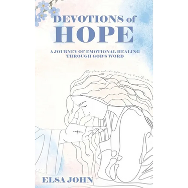 Devotions of Hope: A Journey of Emotional Healing Through God's Word.