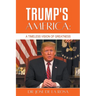 Trump's America: A Timeless Vision of Greatness