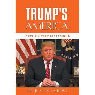 Trump's America: A Timeless Vision of Greatness