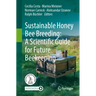 Sustainable Honey Bee Breeding: A Scientific Guide for Future Beekeeping