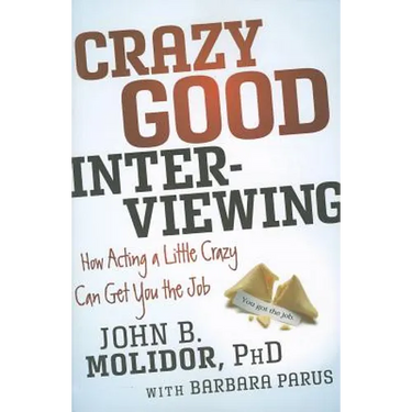 Crazy Good Interviewing