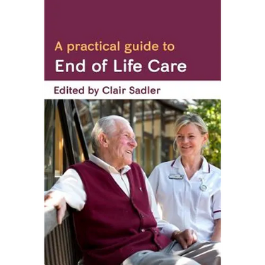 A Practical Guide to End of Life Care