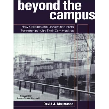 Beyond the Campus: How Colleges and Universities Form Partnerships with their Communities