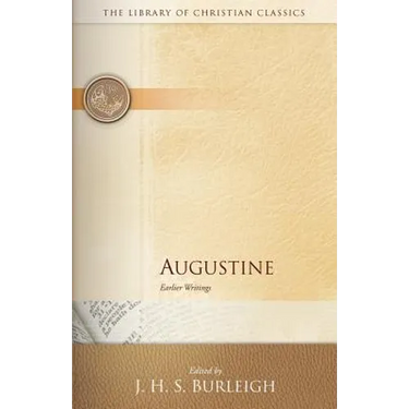 Augustine: Earlier Writings