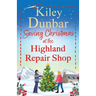 Saving Christmas at the Highland Repair Shop