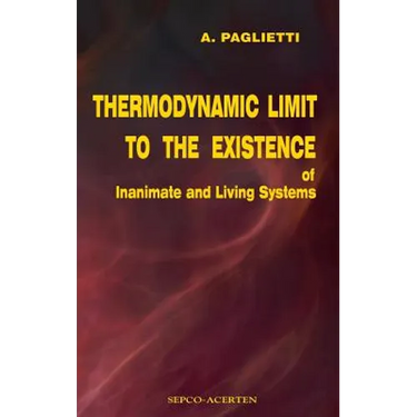 Thermodynamic Limit to the Existence of Inanimate and Living Systems