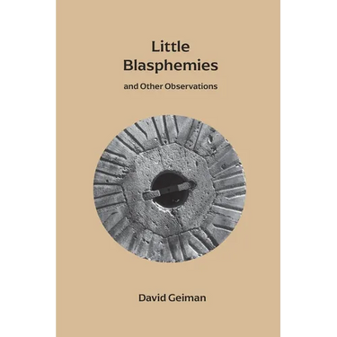 Little Blasphemies: and Other Observations