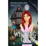 Wedding Ghost: A Cozy Mystery with a Ghostly Twist