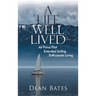 A Life Well Lived: Air Force Pilot, Extended Sailing, Enthusiastic Living