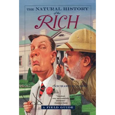 The Natural History of the Rich: A Field Guide