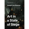 Art in a State of Siege