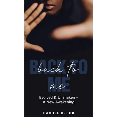 Back to Me: Evolved & Unshaken - a New Awakening