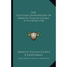 The Tusculan Disputations Of Marcus Tullius Cicero: In Five Books (1758)