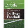 The Encyclopedia of College Football: A Yearly History Volume 1 1869 to 1933