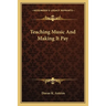 Teaching Music And Making It Pay