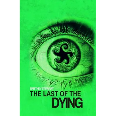 The Last of the Dying