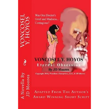 VonCosel Y. Hoyos: Eternal Obsession