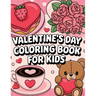 Valentine's Day Coloring Book for Kids